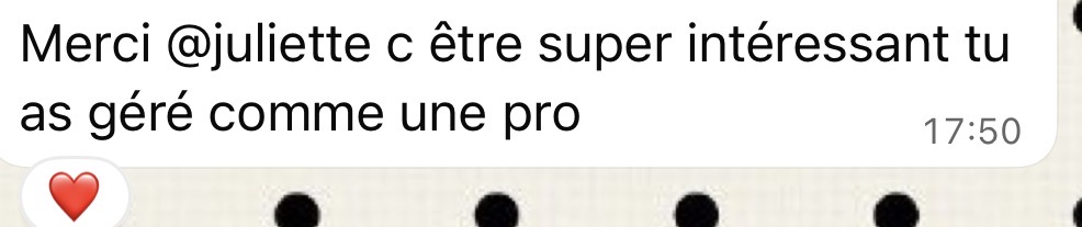 Message : merci Juliette, tu as géré comme une pro